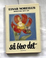 Einar Norelius - Så blev det