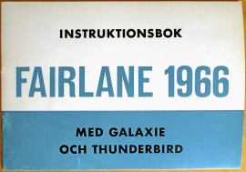 Ford Fairlane Galaxie Thunderbird instruktionsbok 1966